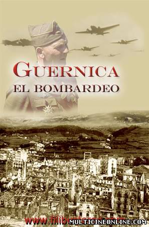 Ver El bombardeo de Guernica (2007) Online Gratis