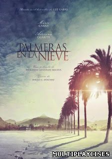 Ver Palmeras en la nieve (2014) Online Gratis