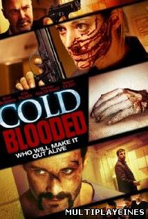 Ver Cold Blooded (2012) Online Gratis