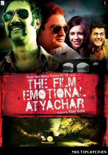Ver The Film Emotional Atyachar (2010) Online Gratis