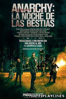 Ver Anarchy: La noche de las bestias / The purge: Anarchy (2014) Online Gratis