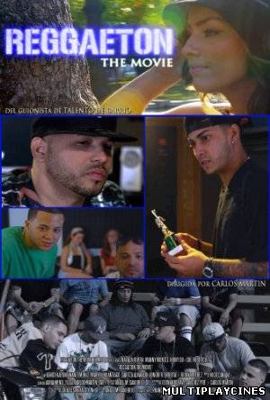 Ver Reggaeton the Movie (2013) Online Gratis