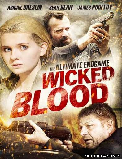 Ver Wicked Blood (2014) Online Gratis