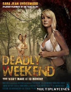 Ver Deadly Weekend (2013) Online Gratis