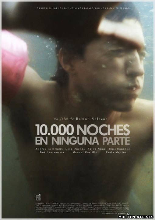 Ver 10.000 noches en ninguna parte (2014) Online Gratis