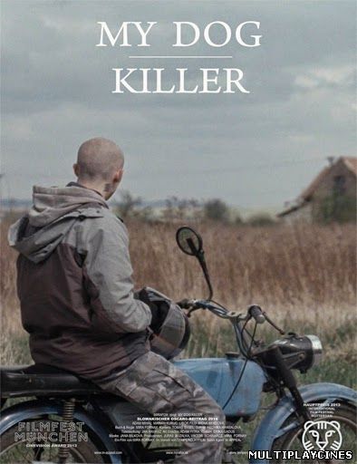 Ver Môj pes Killer (Mi perro asesino) (2013) Online Gratis