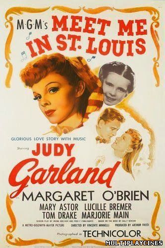 Ver Cita en San Luis / Meet Me in St. Louis (1944) Online Gratis