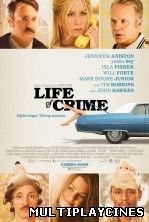 Ver Life of crime (2014) Online Gratis