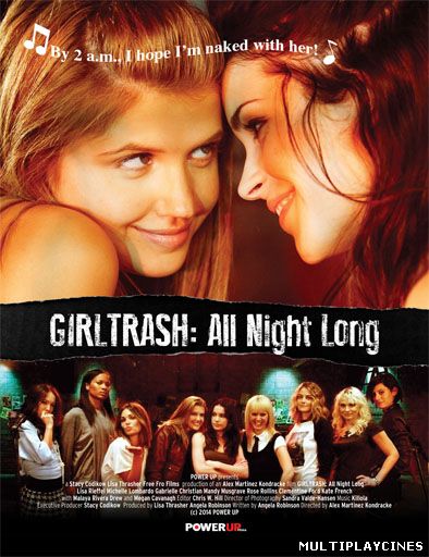 Ver Girltrash: All Night Long (2014) Online Gratis