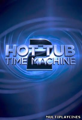 Ver Hot tub time machine 2 (2014) Online Gratis