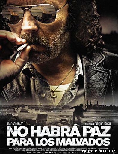 Ver No habrá paz para los malvados (2011) Online Gratis