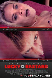 Ver Lucky Bastard (2013) Online Gratis