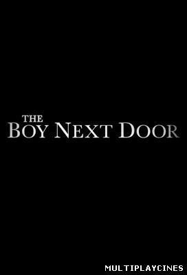 Ver The boy next door (2014) Online Gratis