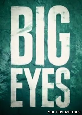 Ver Big eyes (2014) Online Gratis