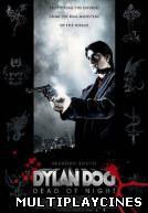 Ver Dylan Dogg: Los muertos de la noche (2011) Online Gratis
