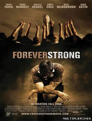Ver Forever Strong (2008) Online Gratis