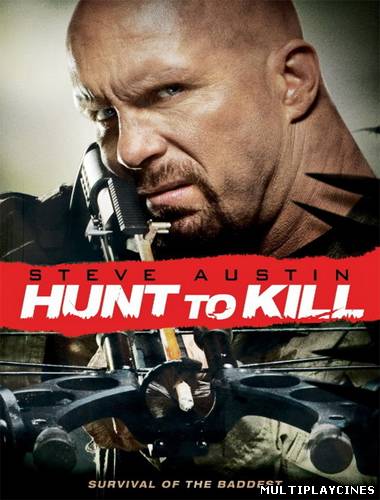 Ver Hunt to Kill (Caza a muerte) (2010) Online Gratis