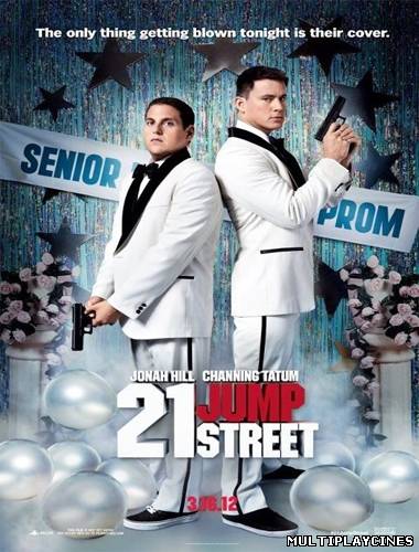 Ver Infiltrados en clase (21 Jump Street) (2012) Online Gratis