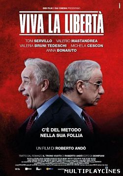 Ver Viva la libertà (2013) Online Gratis