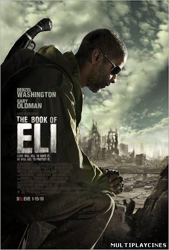 Ver El libro de Eli / El libro de los Secretos(The Book of Eli) (2010) Online Gratis