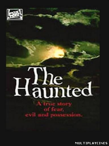 Ver Apariciones: The haunted (1991) Online Gratis