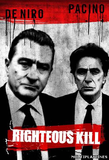 Ver Asesinato justo (Righteous Kill) (2008) Online Gratis