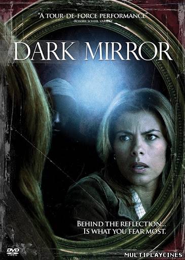 Ver Dark mirror (2007) Online Gratis