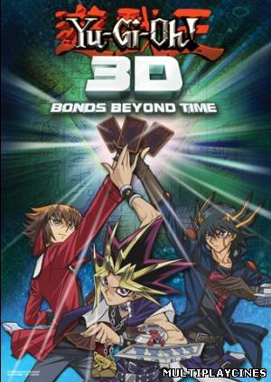 Ver Yu-Gi-Oh! 3D Bonds Beyond Time (2012) Online Gratis