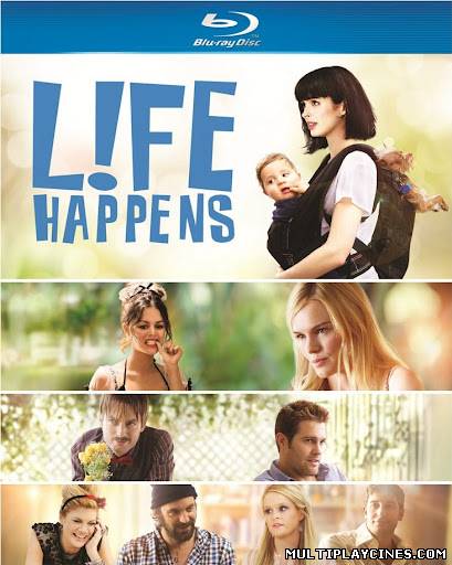 Ver Life Happens / Cuando La Vida Sucede  (2011) Online Gratis