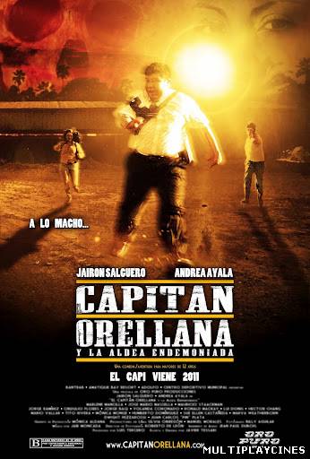 Ver EL Capitan Orellana Y La Aldea Endemoniada (2011) Online Gratis