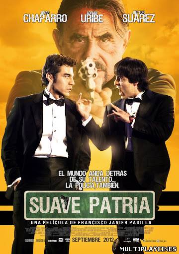 Ver Suave Patria (2012) Online Gratis