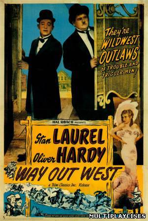 Ver Laurel y Hardy en el Oeste (El Gordo y el Flaco) (Laurel & Hardy: Way Out West) (1937) Online Gratis
