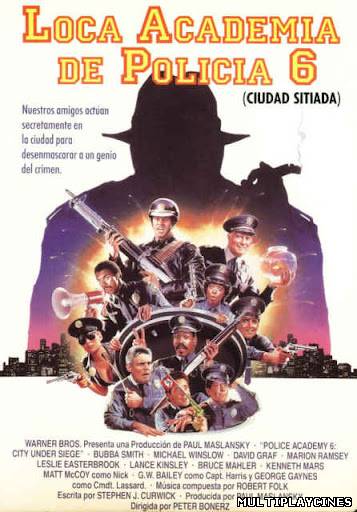 Ver Loca academia de policía 6: Ciudad Sitiada (1989) Online Gratis