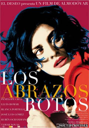 Ver Los abrazos rotos (2009) Online Gratis