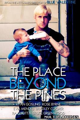 Ver The place beyond the pines (2013) Online Gratis