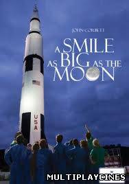 Ver A Smile as Big as the Moon (2012) Online Gratis