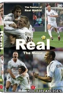 Ver Real. La película (2005) Online Gratis
