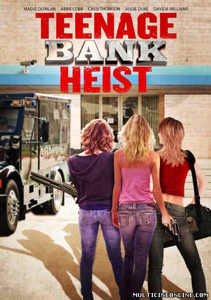 Ver Teenage Bank Heist (2012) Online Gratis